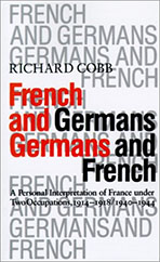 Cover of "French and Germans, Germans and French: A Personal Interpretation of France Under Two Occupations, 1914-1918/1940-1944"