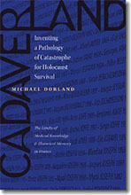 Cover of "Cadaverland: Inventing a Pathology of Catastrophe for Holocaust Survival"