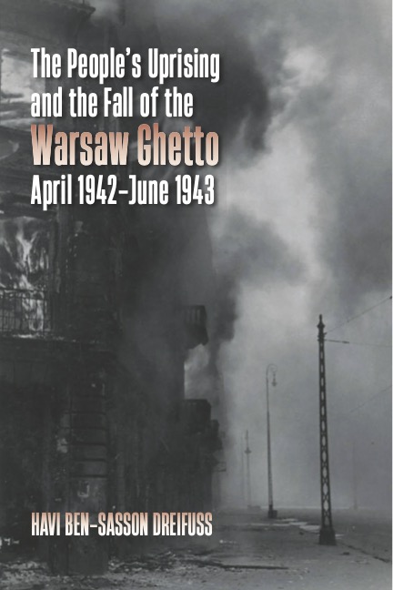 The bookcover of Havi Ben-Sasson Dreifuss's The People’s Uprising and the Fall of the Warsaw Ghetto, April 1942-June 1943 depicting a burning house. 