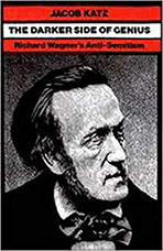 Cover of "The Darker Side of Genius: Richard Wagner’s Anti-Semitism" with portrait of Wagner