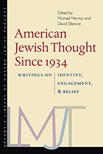 Book cover for "American Jewish Thought Since 1934: Writings on Identity, Engagement and Belief"