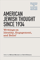 Book cover for "American Jewish Thought Since 1934: Writings on Identity, Engagement and Belief"