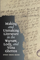 The book cover of Making and Unmaking Literature in the Warsaw, Lodz, and Vilna Ghettos featuring a torn, yellowed book page