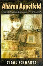Cover of "Aharon Appelfeld: From Individual Lament to Tribal Eternity"