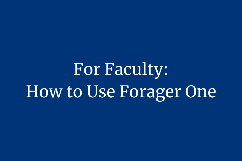 Forager One Training for Faculty
