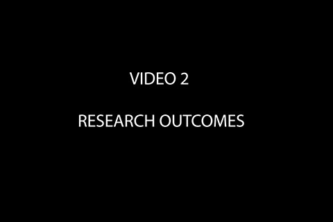 Black background with text that reads "Video 2: Research Outcomes"