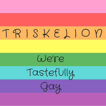Triskelion: We're Tastefully Gay