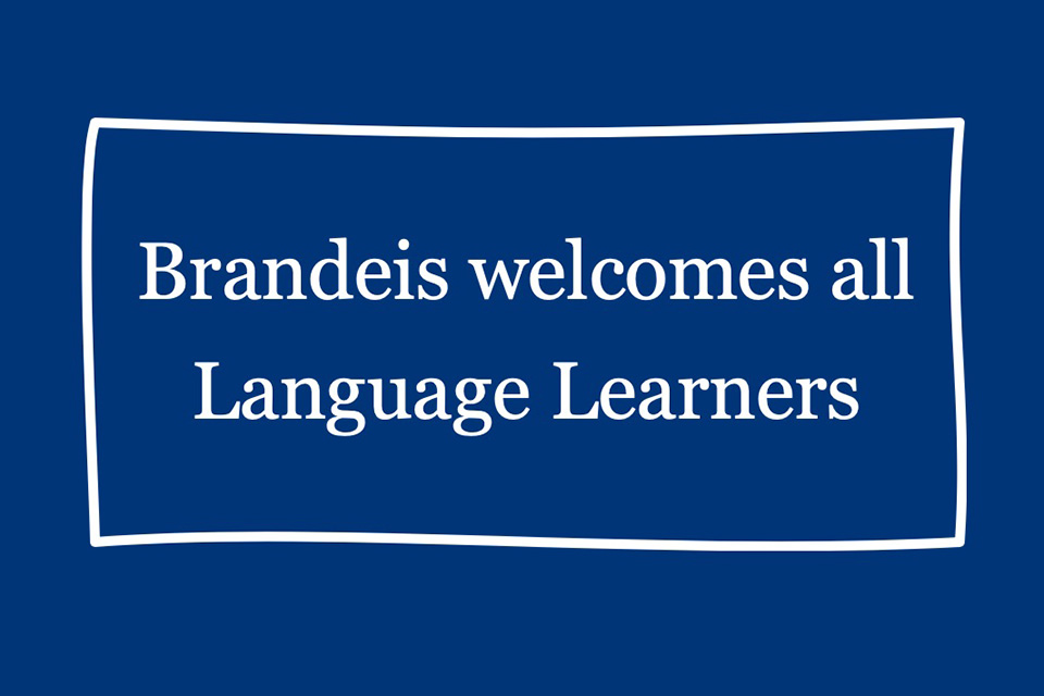 thumbnail reads Brandeis Welcomes All Language Learners (white text, with a white box around it on a blue background)
