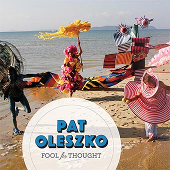 Pat Oleszko, "Fool for Thought"