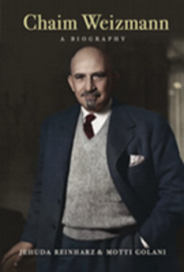 cover of "Chaim Weizmann: A Biography" by Jehuda Reinharz and Motti Golani, featuring a colorized photograph of Chaim Weizmann