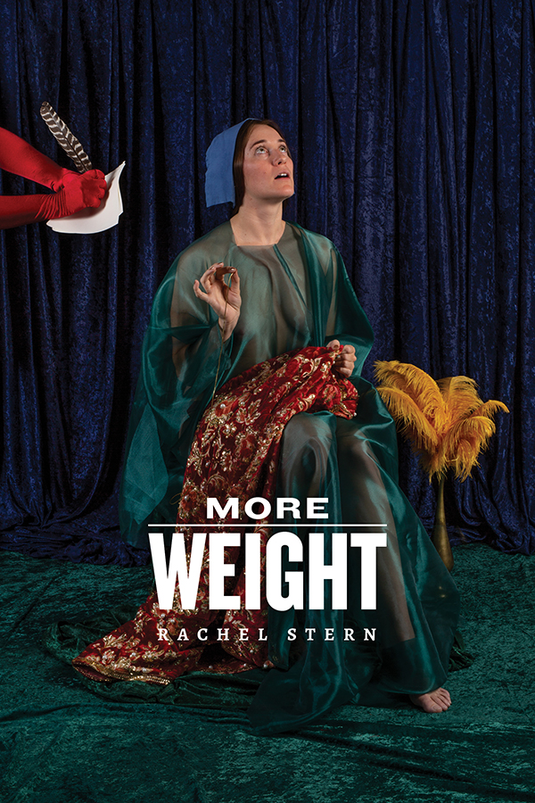 Exhibit post card for Rachel Stern's exhibit  more weight depicting a woman dressed in period clothing from the salem witch trials she is looking upward with one arm raised slightly other holding fabric there are feathers to her left. To her right, red gloved hands are writing on paper with a feathered quill. Text says: Rachel Stern. More Weight