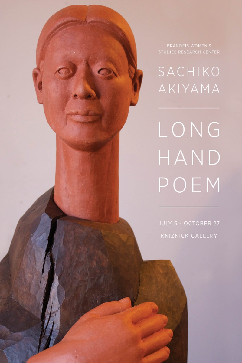 Post card for Sachiko Akiyama's exhibit entitled "Long Hand Poem" depicts a wooden sculpture of an Asian woman with a long neck and a hand emerging from a form that resembles a mountain. Text says: Brandeis Women's Studies Research Center. Sachiko Akiyama. Long Hand Poem.  July 5 - October 27. Kniznick Ggallery